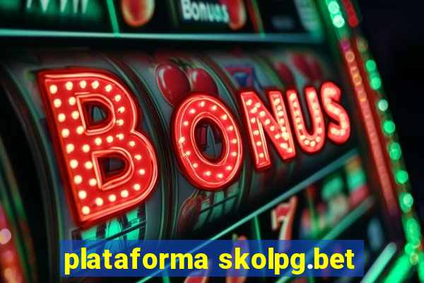 plataforma skolpg.bet